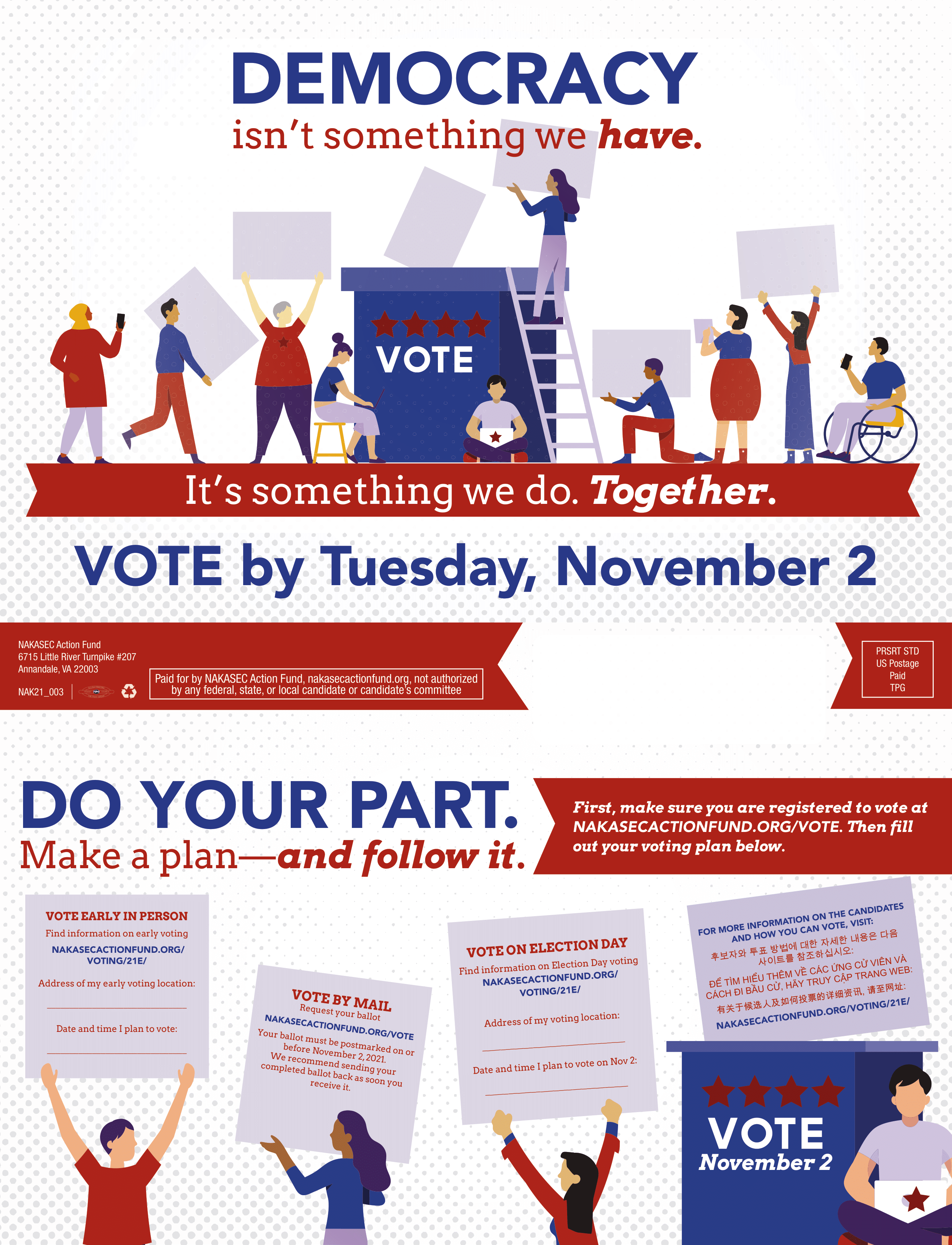 Democracy isn't something we have. It's something we do. Together. VOTE by Tuesday, November 2!